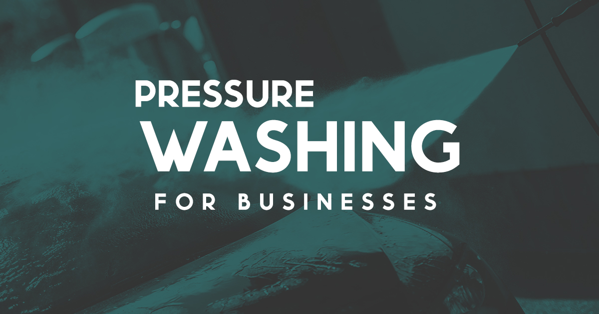 pressure washing for business